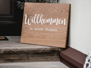 Holz Schild - Willkommen zu unserer Hochzeit